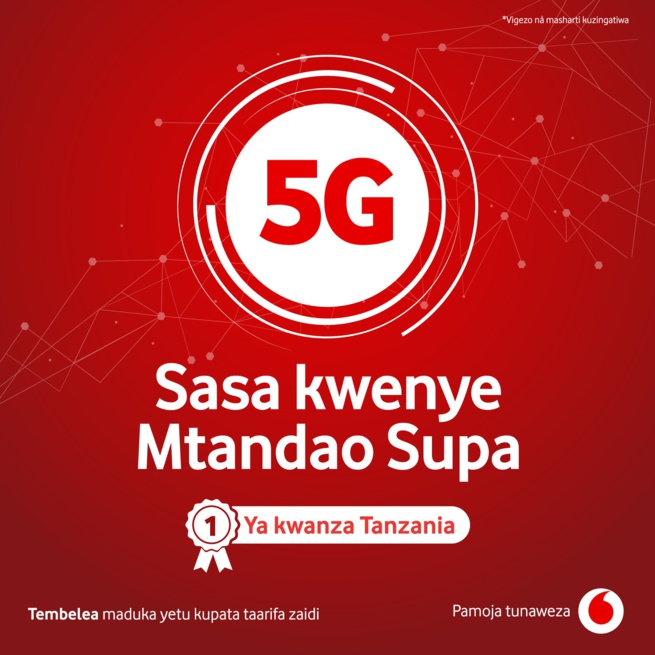 Vodacom Tanzanie entame le déploiement de son réseau 5G Vodacom Tanzanie entame le déploiement de son réseau 5G